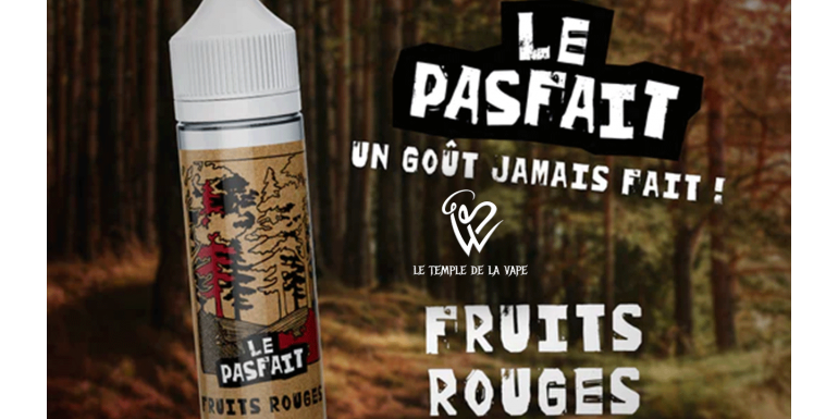 Le PasFait Fruits Rouges E-liquid: The fruity excellence